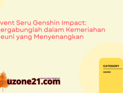 Event Seru Genshin Impact: Bergabunglah dalam Kemeriahan Reuni yang Menyenangkan