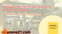 Stasiun Gubeng Surabaya: Perayaan dan Kenangan yang Megah Arus Balik 2024