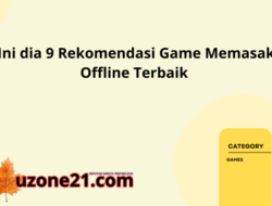 Ini dia 9 Rekomendasi Game Memasak Offline Terbaik