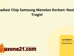 Radiasi Chip Samsung Menelan Korban: Nasib Tragis!