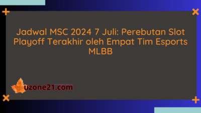 Jadwal MSC 2024 7 Juli