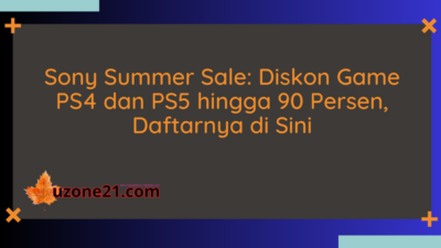 Sony Summer Sale: Diskon Game PS4 dan PS5 hingga 90 Persen, Daftarnya di Sini