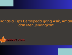 Rahasia Tips Bersepeda yang Asik, Aman, dan Menyenangkan!