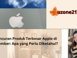 Peluncuran Produk Terbesar Apple di September: Apa yang Perlu Diketahui?