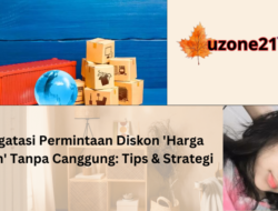 Mengatasi Permintaan Diskon ‘Harga Teman’ Tanpa Canggung: Tips & Strategi