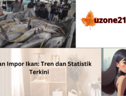 Doyan Impor Ikan: Tren dan Statistik Terkini