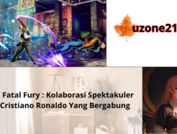 Game Fatal Fury : Kolaborasi Spektakuler Dari Cristiano Ronaldo Yang Bergabung