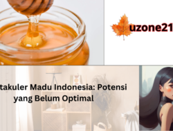 Spektakuler Madu Indonesia: Potensi yang Belum Optimal