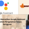 Cara Mudah Mematikan Google Assistant di Vivo untuk Pengalaman Tanpa Gangguan