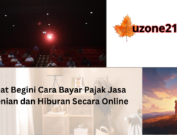 Hebat Begini Cara Bayar Pajak Jasa Kesenian dan Hiburan Secara Online