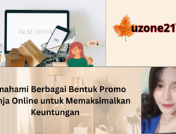 Memahami Berbagai Bentuk Promo Belanja Online untuk Memaksimalkan Keuntungan