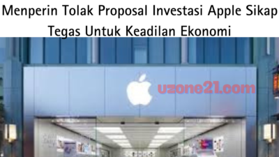 Menperin Tolak Proposal Investasi Apple Sikap Tegas Untuk Keadilan Ekonomi