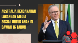 Australia Rencanakan Larangan Media Sosial Untuk Anak Di Bawah 16 Tahun