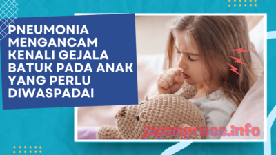 Pneumonia Mengancam Kenali Gejala Batuk Pada Anak Yang Perlu Diwaspadai