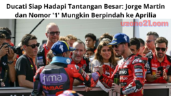 Ducati Siap Hadapi Tantangan Besar: Jorge Martin dan Nomor ‘1’ Mungkin Berpindah ke Aprilia