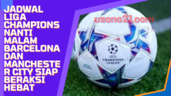 Jadwal Liga Champions Nanti Malam Barcelona Dan Manchester City Siap Beraksi Hebat