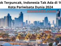 Bangkok Terpuncak, Indonesia Tak Ada di 10 Besar Kota Pariwisata Dunia 2024