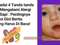 Waspadai 4 Tanda-tanda Anak Mengalami Alergi Susu Sapi : Pentingnya Deteksi Dini Berita Penting Harus Di Baca!