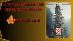 28 Years Later: Danny Boyle Siap Bikin Heboh Dunia Zombie Lagi!