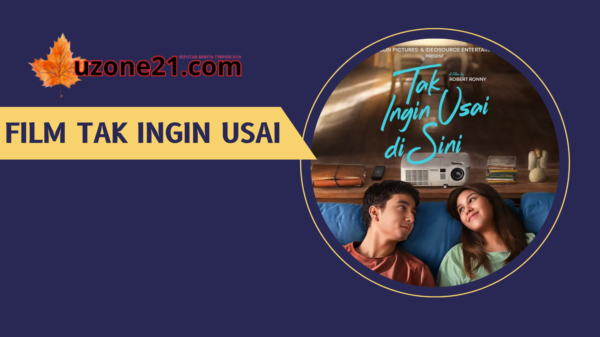 Film Tak Ingin Usai