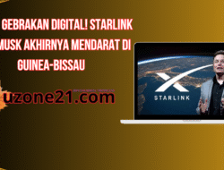 Heboh Gebrakan Digital! Starlink Elon Musk Akhirnya Mendarat di Guinea-Bissau