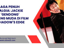 Aksi Laga Penuh Nostalgia: Jackie Chan ‘Gendong’ Bintang Muda di Film The Shadow’s Edge