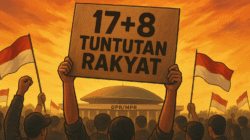 Tuntutan Rakyat 17+8 Viral di Media Sosial, Ini Isi dan Tenggatnya