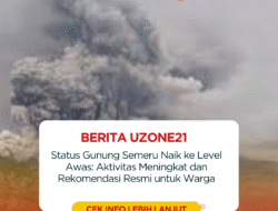 Status Gunung Semeru Naik ke Level Awas: Aktivitas Meningkat dan Rekomendasi Resmi untuk Warga