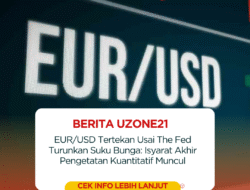 EUR/USD Tertekan Usai The Fed Turunkan Suku Bunga: Isyarat Akhir Pengetatan Kuantitatif Muncul
