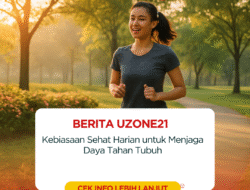 Kebiasaan Sehat Harian untuk Menjaga Daya Tahan Tubuh