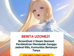 BrownDust 2 Steam Banned: Pemblokiran Mendadak Ganggu Jadwal Rilis, Komunitas Bertanya-Tanya