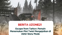Escape from Tarkov: Pemain Menemukan Plot Twist Mengejutkan di Akhir Story Mode