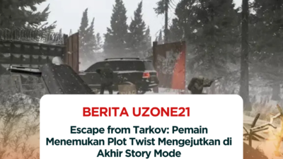 Escape from Tarkov: Pemain Menemukan Plot Twist Mengejutkan di Akhir Story Mode