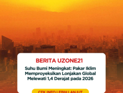 Suhu Bumi Meningkat: Pakar Iklim Memproyeksikan Lonjakan Global Melewati 1,4 Derajat pada 2026