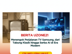 Menengok Perjalanan TV Samsung, dari Tabung Klasik hingga Serba AI di Era Modern