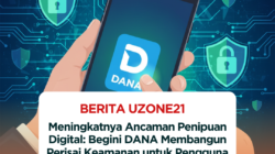 Meningkatnya Ancaman Penipuan Digital: Begini DANA Membangun Perisai Keamanan untuk Pengguna