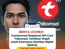 Transformasi Registrasi SIM Card Telkomsel: Verifikasi Wajah untuk Keamanan Identitas Digital Optimal
