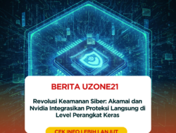 Revolusi Keamanan Siber: Akamai dan Nvidia Integrasikan Proteksi Langsung di Level Perangkat Keras