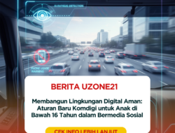 Membangun Lingkungan Digital Aman: Aturan Baru Komdigi untuk Anak di Bawah 16 Tahun dalam Bermedia Sosial