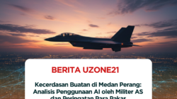 Kecerdasan Buatan di Medan Perang: Analisis Penggunaan AI oleh Militer AS dan Peringatan Para Pakar